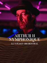La Seine Musicale - Arthur H Symphonique