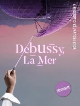 Vous trouvez ça classique ? Debussy, La Mer - La Seine Musicale