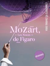 Vous trouvez ça classique ? Mozart, Les Noces de Figaro - La Seine Musicale