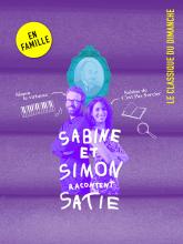 Sabine et Simon racontent Satie - La Seine Musicale
