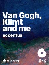 Van Gogh, Klimt and me - La Seine Musicale