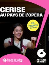 Cerise au pays de l’opéra - La Seine Musicale