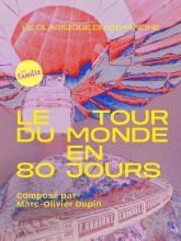 Le Tour du monde en 80 jours_LaSeineMusicale